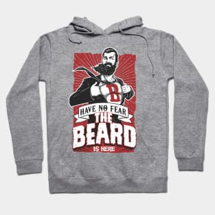 The Beard is Here Hoodie